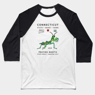 Connecticut, Praying Mantis, Valentines Day, Love, State, Heart, Home Baseball T-Shirt